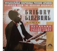 Grigory Ginzburg - Keyboard Fireworks By Liszt (UK Import)