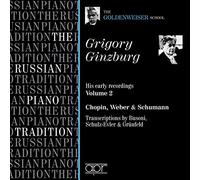 Grigory Ginzburg - THE GOLDENWEISER SCHOOL