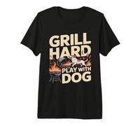 Grill Hard Play with Dog Backyard BBQ Lover Premium T-Shirt