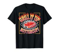 Grill It Up Buttercup BBQ Steak Flames T-Shirt