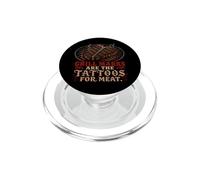 Grill Marks Are the Tattoos for Meat Funny Steak Lovers Art PopSockets PopGrip for MagSafe