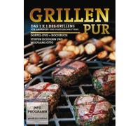 Grillen Pur (Inkl. Kochbuch)-das 1x1 [DVD AUDIO]