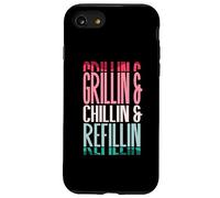 Grillin Chillin And Refillin - Barbeque Mens Grill Master Case for iPhone SE (2020) / 7/8