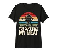 Grilling You Can't Beat My Meat Premium T-Shirt