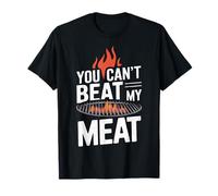 Grilling You Can't Beat My Meat T-Shirt