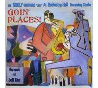 Grilly Brothers - Goin' Places