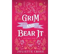 Grim and Bear It: Volume 6 Stay A Spell Book 6 (Stay A Spell)