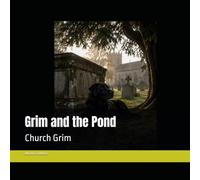 Grim and the Pond: Church Grim