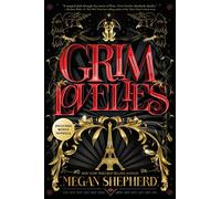 Grim Lovelies: Includes Bonus Novella Tricks and Whispers