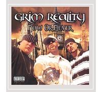 Grim Reality - Now or Never [Explicit]