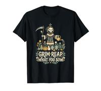 Grim Reap What You Sow Reaper Quote Hu Gardening Humor Funny Value Graphic T-Shirt
