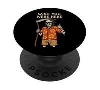 Grim Reaper Skeleton Vacation Wish You Were Here PopSockets Adhesive PopGrip