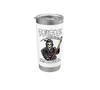Grim Reaper with Scythe Sarcasm People Not a Big Fan Stainless Steel Insulated Tumbler