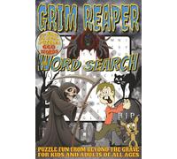 Grim Reaper Word Search: Easy To Read Print With 50+ Puzzles About Grim Reapers, Ghosts, Horror, And More | 6x9 inch, 110 pages | Gift For Holidays, Vacations, and Spare Time