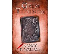 Grim Tidings: Book 2 (Wolves of Llisé)