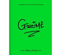 Grime: THE ULTIMATE GIFT FOR A MUSIC FAN - A collectors edition by RiskyRoadz telling the story of London’s grime scene; a journey from pirate radio DJ culture to Stormzy success