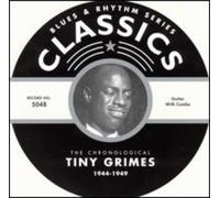 Grimes, Tiny - Classics 1944 - 1949 [French Import]