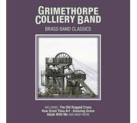 Grimethorpe Colliery UK Coal Band - Brass Band Classics