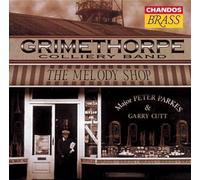 Grimethorpe Colliery UK Coal Band – The Melody Shop – NAXOS