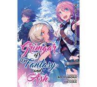 Grimgar of Fantasy and Ash Light Novel Vol. 6: Towards a Glory Not Worth Taking