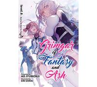Grimgar of Fantasy and Ash (Light Novel) Vol. 8: And So We Wait for Tomorrow