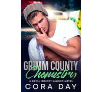 Grimm County Chemistry: A Steamy Small Town Romance (Grimm County Lawmen)