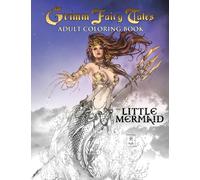 Grimm Fairy Tales Adult Coloring Book : The Little Mermaid