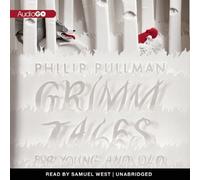 Grimm Tales for Young and Old by Pullman. Philip ( 2012 ) Audio CD