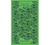 Grimm Tales: For Young and Old (Penguin Clothbound Classics)