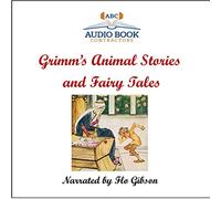 Grimm's Animal Stories and Fairy Tales (Classic Books on Cds Collection)