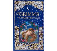 Grimm's Complete Fairy Tales (Barnes & Noble Leatherbound Classic Collection)