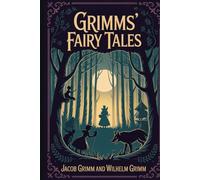 Grimms' Fairy Tales: Annotated