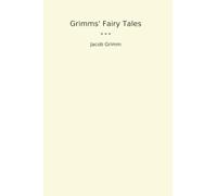 Grimms' Fairy Tales (Classic Books)