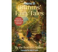 Grimms' Fairy Tales: English - Spanish Dual Language Edition: Volume III
