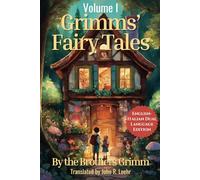Grimms' Fairytales: English - Italian Dual Language Edition: Volume I