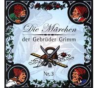 Grimms Marchen 3 - Die Marchen Der Gebruder Grimm