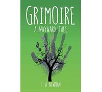 Grimoire: A Wayward Tale
