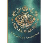 Grimoire de renaissance: Un voyage sacré de guérison et de transformation