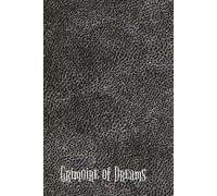 Grimoire of Dreams: Dream Journal | Dream Catcher Book | Dream Recall Log Book | 150 pages, 6x9 inches, hard cover