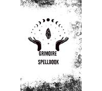 Grimoire Spell Book: Grimoire Spell-book: 150-Page Blank Witchcraft Book of Shadows | Lined Pages for Spells, Rituals, Herbal Notes & Magical Records