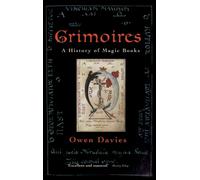Grimoires: A History of Magic Books