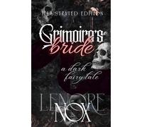 Grimoire's Bride: Illustrated Edition (the Infernal Era series)