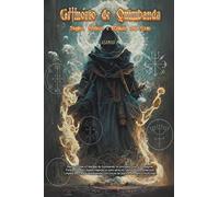 Grimório de Quimbanda- Sigilos, Feitiços e Rituais com Exús