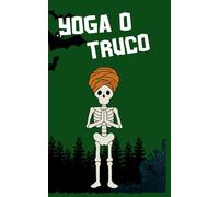Grimorio Yogui: Yoga o Truco | Cuaderno místico para escribir, meditar y colorear: Especial Halloween - Formato 5x8" - Interior ilustrado en blanco y ... (OMVEROSIL - Serie Especial Halloween)