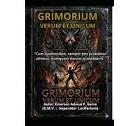 GRIMORIUM VERUM ET UNICUM: “Cum daemonibus, semper eris praedator ultimus, numquam iterum praedaberis”