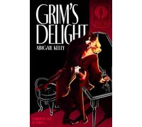 Grim's Delight: The New Protectorate Syndicate: Book One: 1