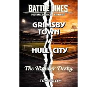 Grimsby Town v Hull City: The Humber Derby