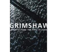 Grimshaw: Architecture : The First 30 Years