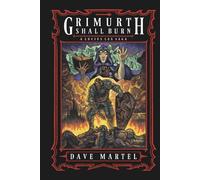 Grimurth Shall Burn: A Lucius Lex Saga