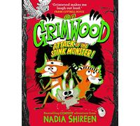 Grimwood: Attack of the Stink Monster! : The funniest book you'll read this winter!